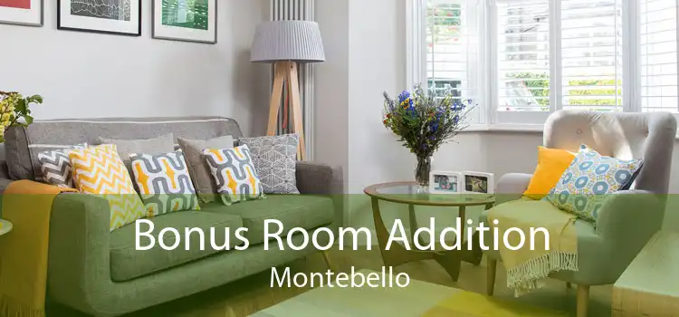 Bonus Room Addition Montebello